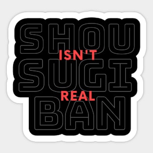 Shou Sugi Ban Isn't Real Sticker